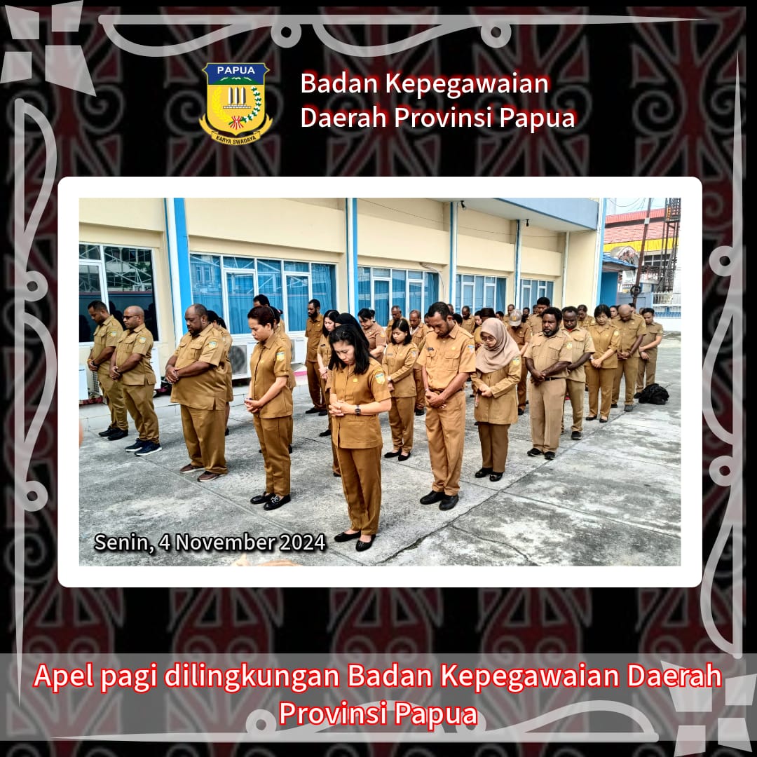 Apel pagi dilingkungan Badan Kepegawaian Daerah Provinsi Papua