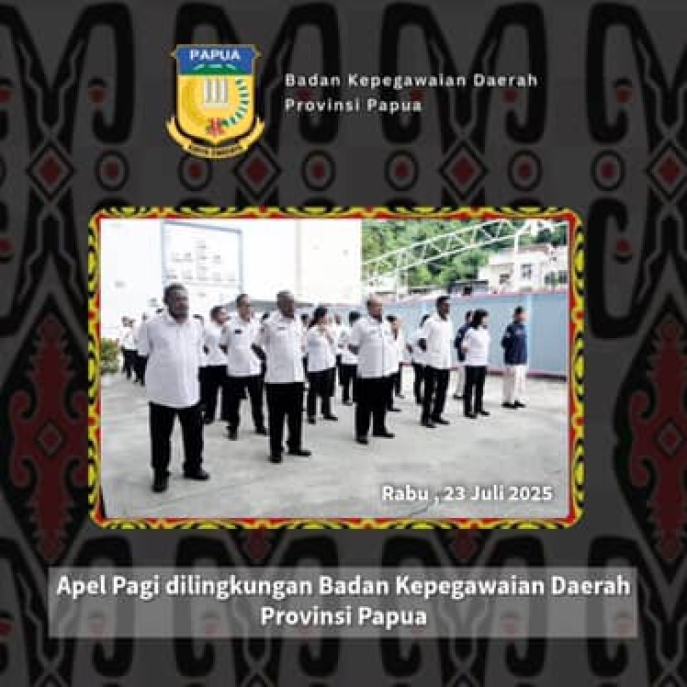 Apel Pagi Dilingkungan Badan Kepegawaian Daerah Provinsi Papua